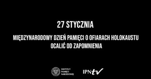 2022 01 27 Międzynarodowy Dzien Pamieci o Ofiarach Holokaustu plakat IPN